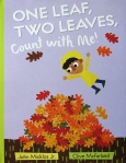 cover of One Leaf, Two Leaves, Count with Me!